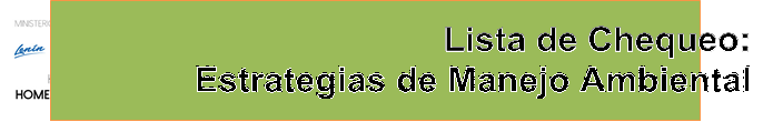 Lista de Chequeo:
Estrategias de Manejo Ambiental